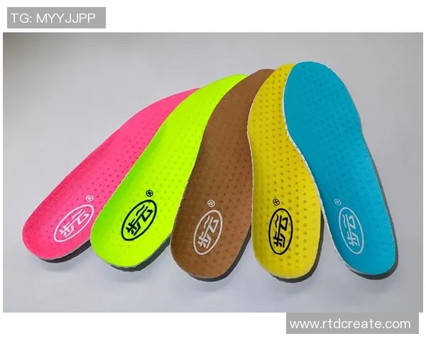 足球明星专属定制鞋垫助力运动表现提升舒适度与时尚感并存